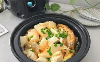 美味砂锅黄鱼豆腐（家庭烹饪，简单实用）